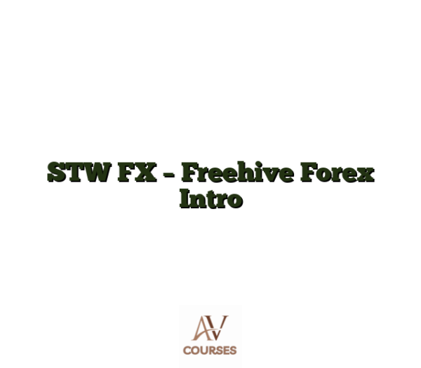 STW FX - Freehive Forex Intro