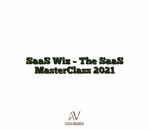 SaaS Wiz - The SaaS MasterClass 2021