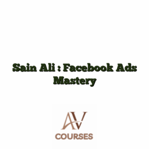 Sain Ali : Facebook Ads Mastery