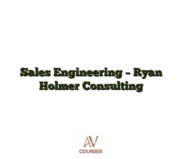 Sales Engineering - Ryan Holmer Consulting