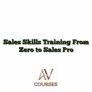 Sales Skills Training From Zero to Sales Pro