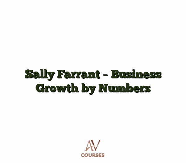 Sally Farrant - Business Growth by Numbers