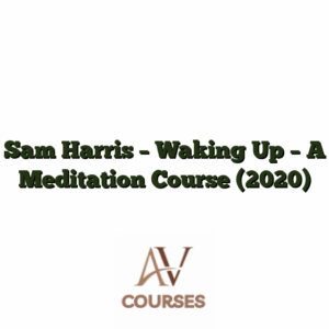 Sam Harris - Waking Up - A Meditation Course (2020)