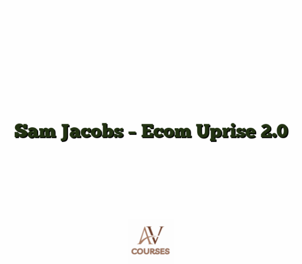 Sam Jacobs - Ecom Uprise 2.0