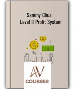 Sammy Chua – Level II Profit System