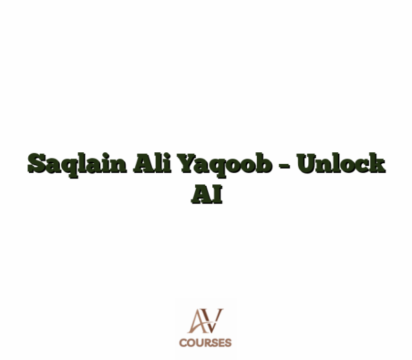Saqlain Ali Yaqoob - Unlock AI