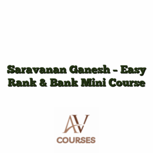 Saravanan Ganesh - Easy Rank & Bank Mini Course