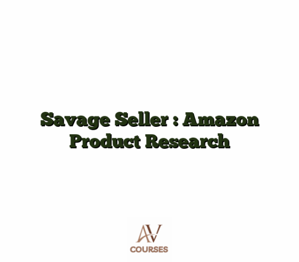 Savage Seller : Amazon Product Research