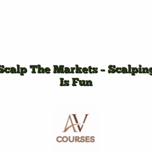 Scalp The Markets - Scalping Is Fun