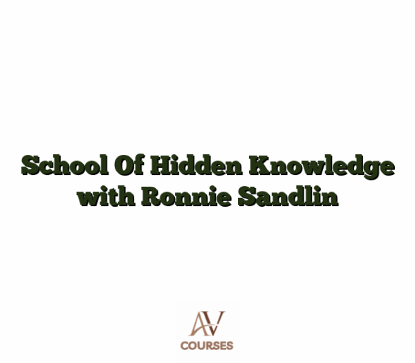 School Of Hidden Knowledge with Ronnie Sandlin