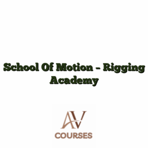 School Of Motion - Rigging Academy