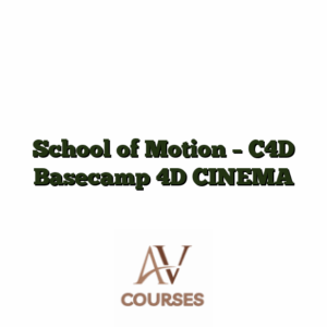 School of Motion - C4D Basecamp 4D CINEMA