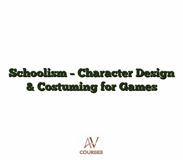 Schoolism - Character Design & Costuming for Games