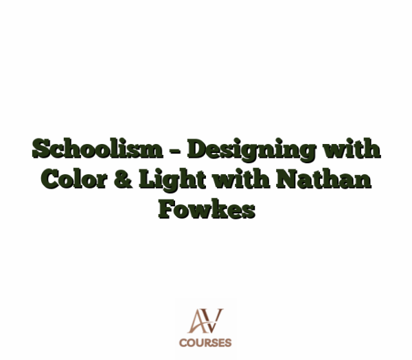 Schoolism - Designing with Color & Light with Nathan Fowkes