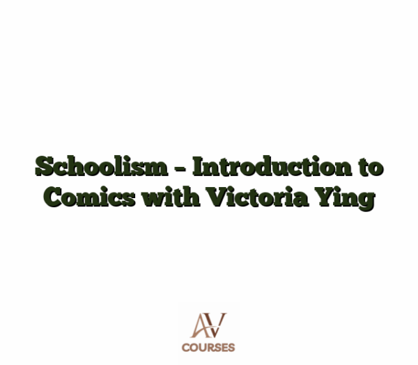 Schoolism - Introduction to Comics with Victoria Ying