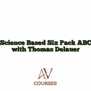Science Based Six Pack ABC with Thomas Delauer