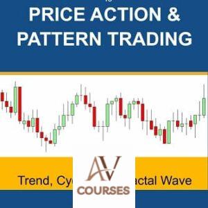 Scientific Guide To Price Action and Pattern Trading: Wisdom of Trend, Cycle, and Fractal Wave
