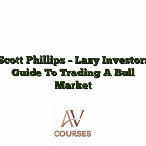 Scott Phillips - Lazy Investors Guide To Trading A Bull Market