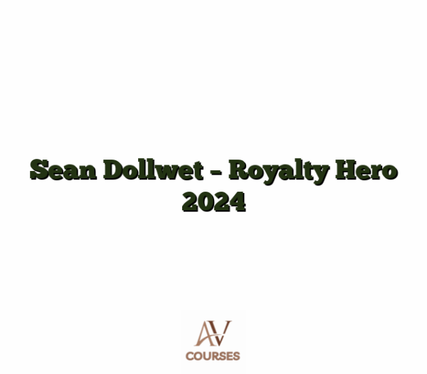 Sean Dollwet - Royalty Hero 2024