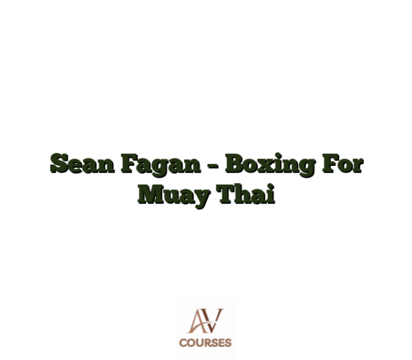 Sean Fagan - Boxing For Muay Thai