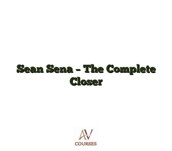 Sean Sena - The Complete Closer