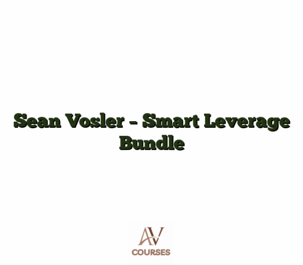 Sean Vosler - Smart Leverage Bundle