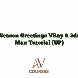Season Greetings VRay & 3ds Max Tutorial (UP)
