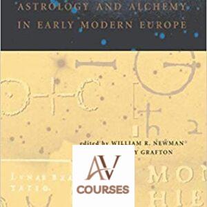 Secrets of Nature: Astrology and Alchemy in Early Modern Europe