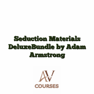Seduction Materials DeluxeBundle by Adam Armstrong