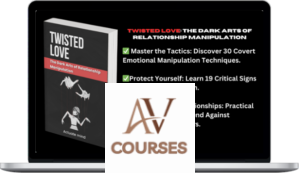 Seduction Publications - Twisted Love: The Dark Arts Of Relationship Manipulation
