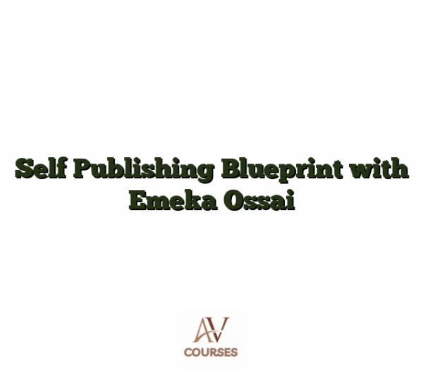 Self Publishing Blueprint with Emeka Ossai