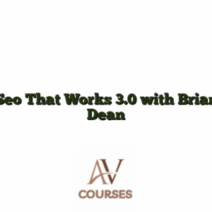 Seo That Works 3.0 with Brian Dean