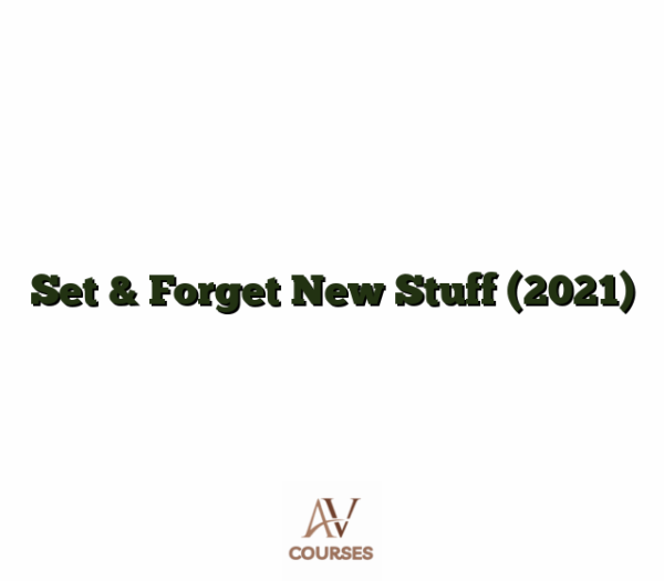 Set & Forget New Stuff (2021)