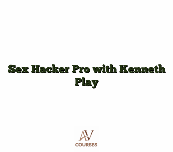 Sex Hacker Pro with Kenneth Play
