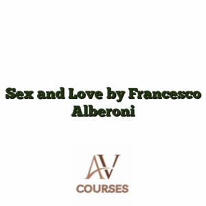 Sex and Love by Francesco Alberoni