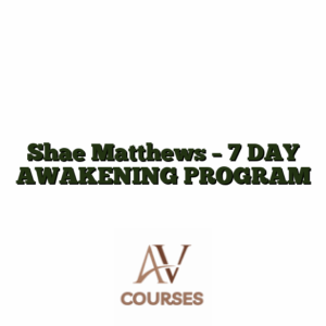 Shae Matthews - 7 DAY AWAKENING PROGRAM