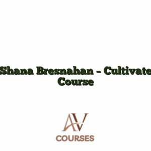 Shana Bresnahan - Cultivate Course