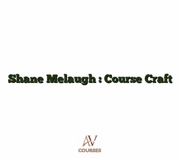 Shane Melaugh - Course Craft