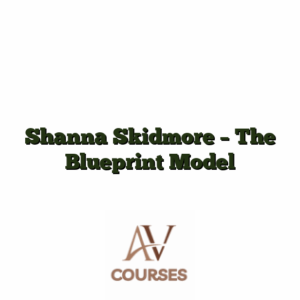 Shanna Skidmore - The Blueprint Model