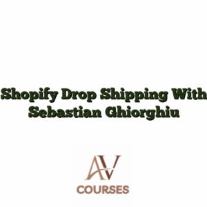 Shopify Drop Shipping With Sebastian Ghiorghiu