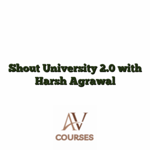Shout University 2.0 with Harsh Agrawal