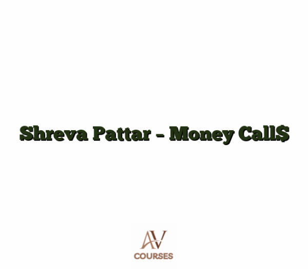 Shreva Pattar - Money Call$