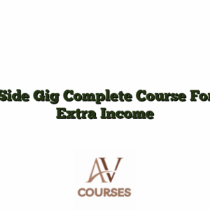 Side Gig Complete Course For Extra Income