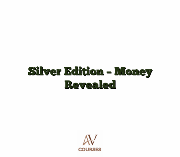 Silver Edition - Money Revealed