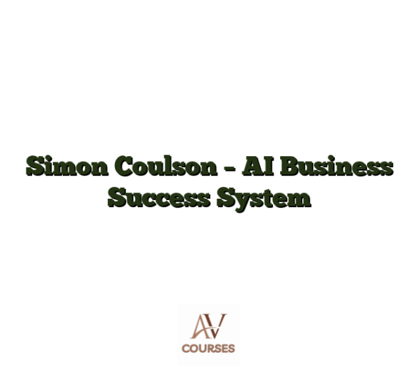 Simon Coulson - AI Business Success System
