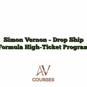 Simon Vernon - Drop Ship Formula High-Ticket Program