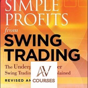 Simple Profits from Swing Trading: The UndergroundTrader Swing Trading System Explained