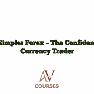 Simpler Forex - The Confident Currency Trader