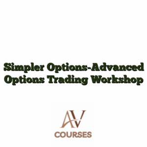 Simpler Options-Advanced Options Trading Workshop
