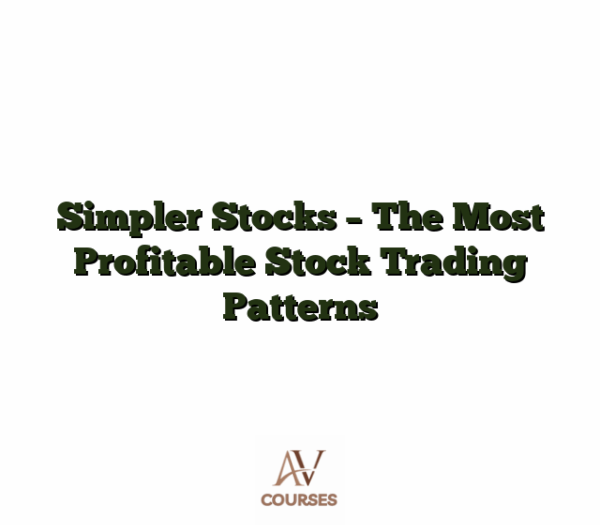 Simpler Stocks - The Most Profitable Stock Trading Patterns